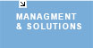 Management & solutions